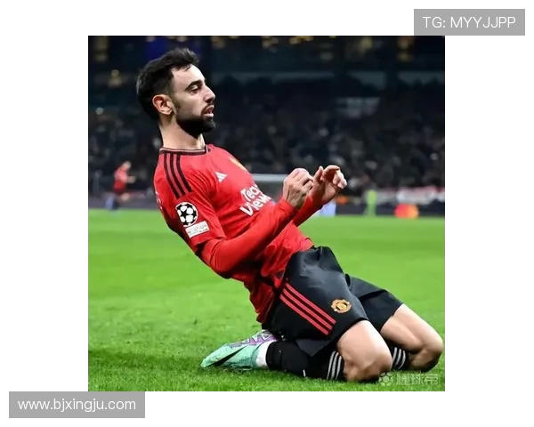 布鲁诺费尔南德斯在曼联的崛起与未来展望分析 布鲁诺费尔南德斯在曼联的崛起与未来展望分析